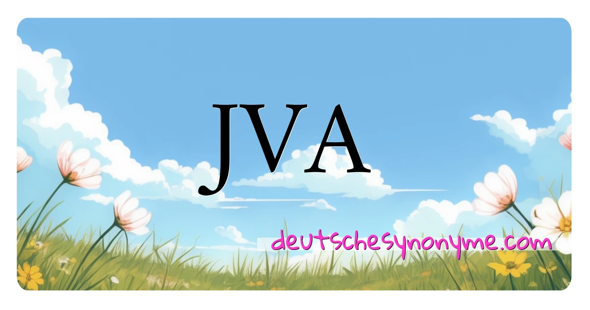 JVA Synonyme Kreuzworträtsel bedeuten Erklärung und Verwendung