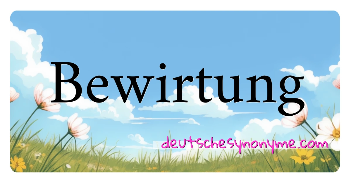 Bewirtung Synonyme Kreuzworträtsel bedeuten Erklärung und Verwendung