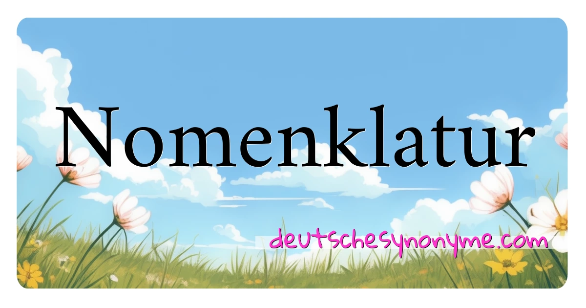 Nomenklatur Synonyme Kreuzworträtsel bedeuten Erklärung und Verwendung