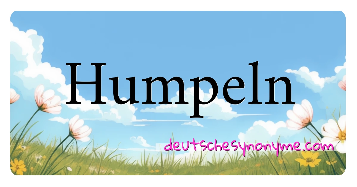 Humpeln Synonyme Kreuzworträtsel bedeuten Erklärung und Verwendung