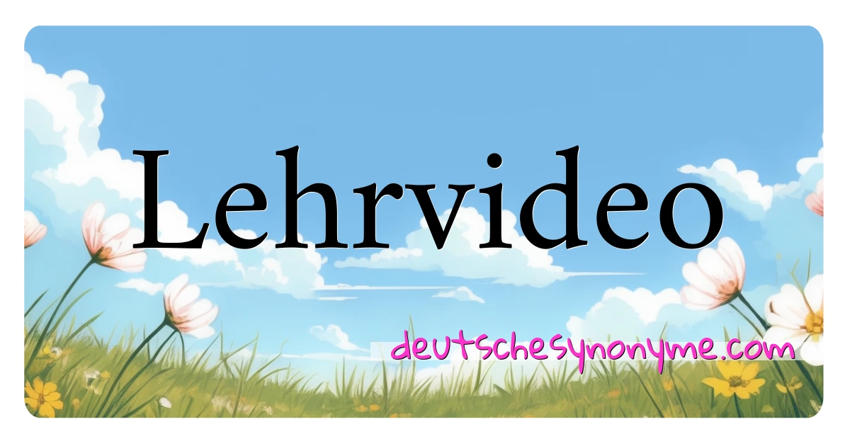 Lehrvideo Synonyme Kreuzworträtsel bedeuten Erklärung und Verwendung