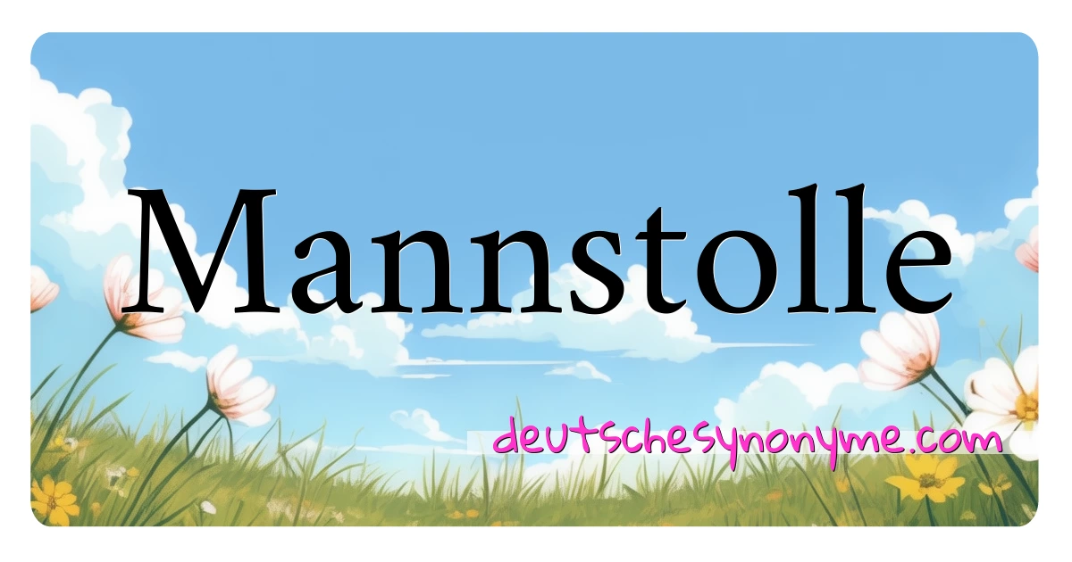 Mannstolle Synonyme Kreuzworträtsel bedeuten Erklärung und Verwendung