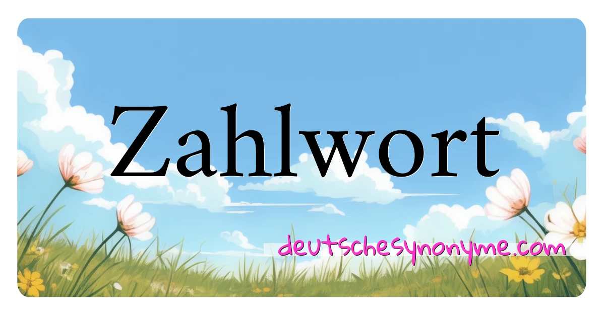 Zahlwort Synonyme Kreuzworträtsel bedeuten Erklärung und Verwendung