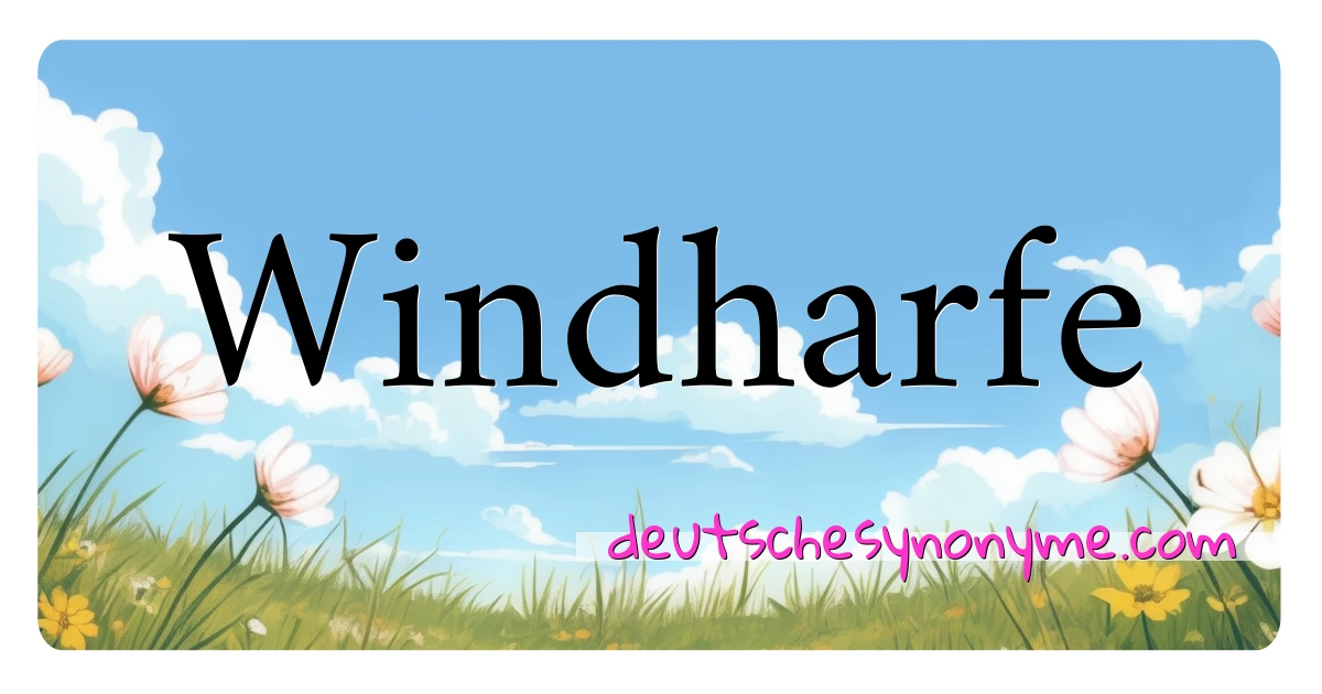 Windharfe Synonyme Kreuzworträtsel bedeuten Erklärung und Verwendung