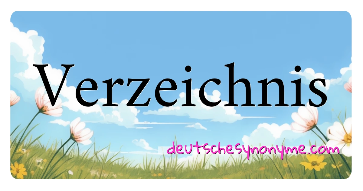 Verzeichnis Synonyme Kreuzworträtsel bedeuten Erklärung und Verwendung