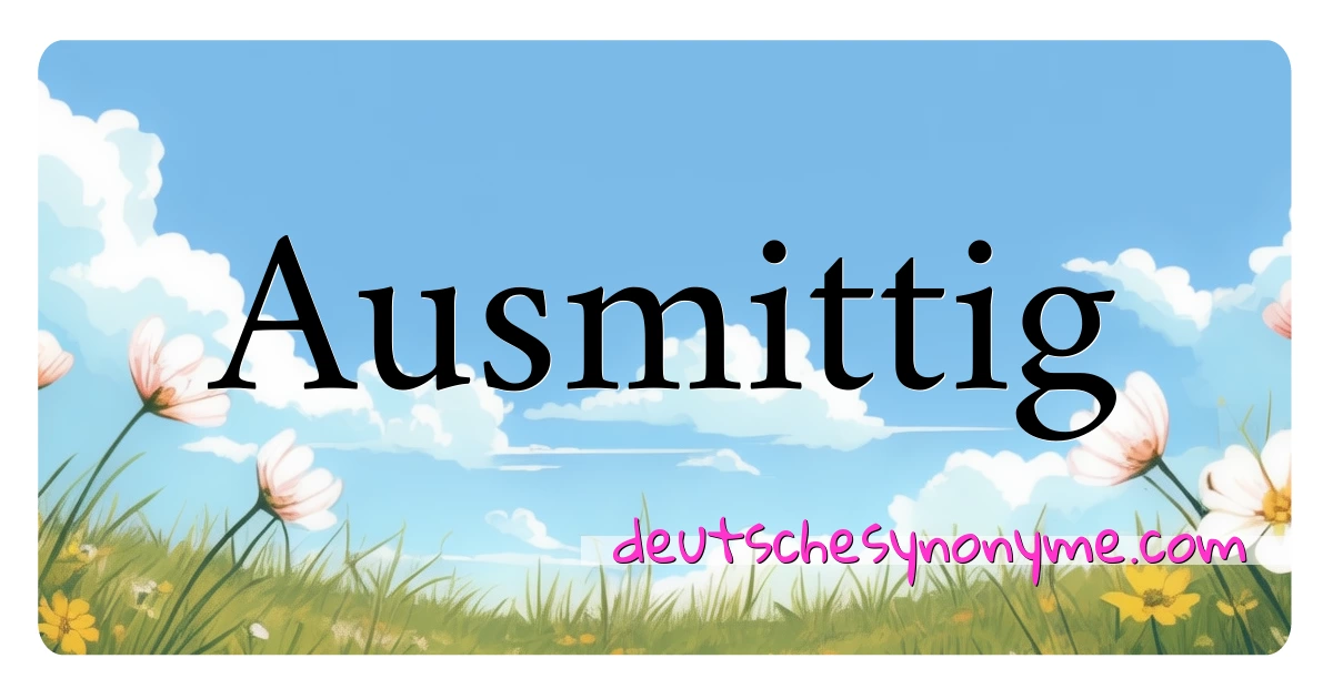 Ausmittig Synonyme Kreuzworträtsel bedeuten Erklärung und Verwendung